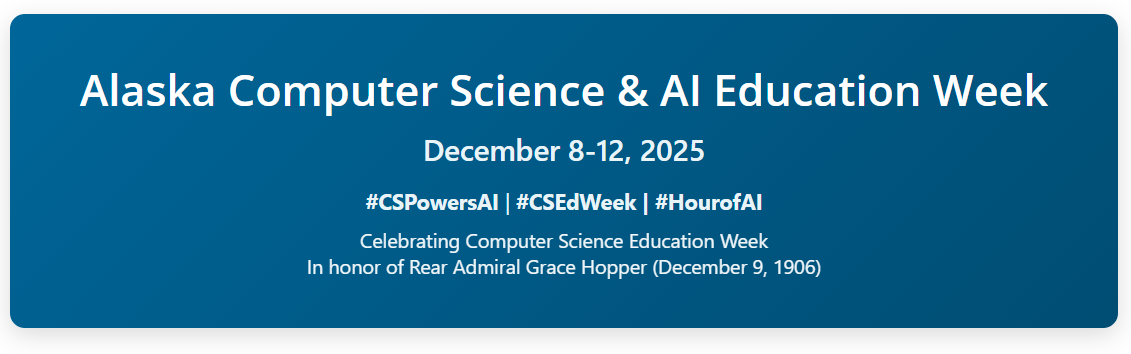 AlaskaComputerScienceAndAIEduWeek